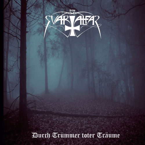 Svartalfar (AUT) : Durch Trümmer toter Träume